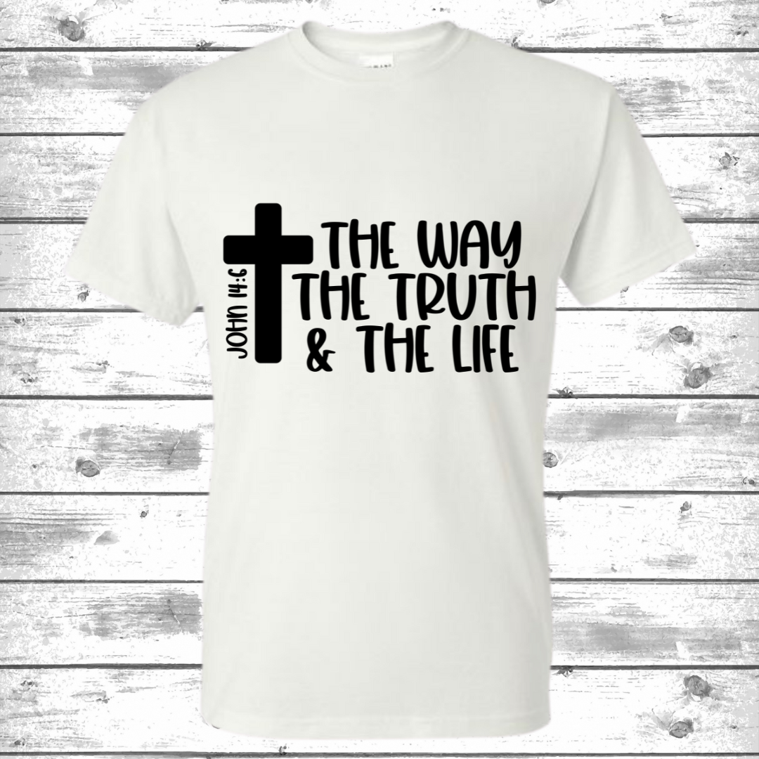 The Way, The Truth, The Life Shirt