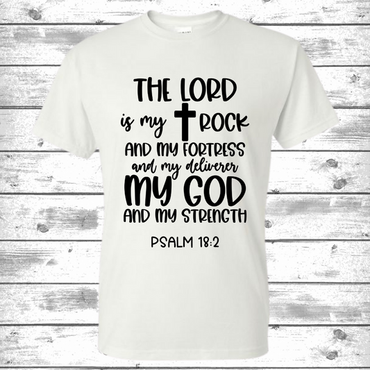The Lord is my Rock Shirt