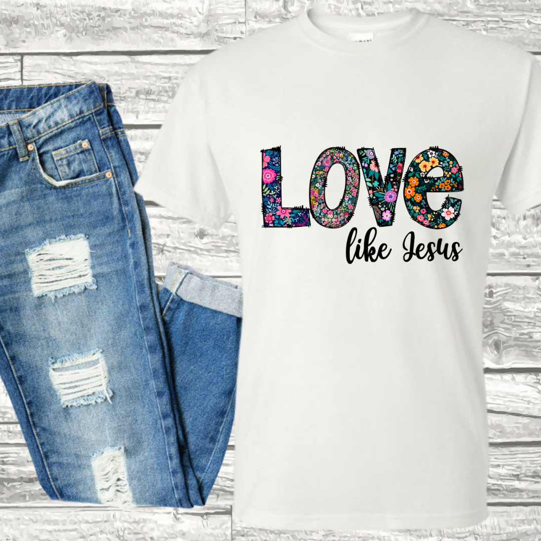 Love like Jesus Shirt